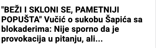 „BEŽI I SKLONI SE, PAMETNIJI POPUŠTA“ Vučić o sukobu Šapića sa blokaderima: Nije sporno da je provokacija u pitanju, ali...